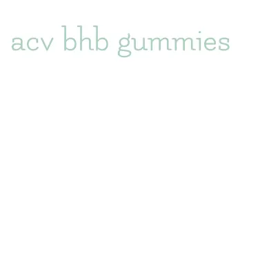 acv bhb gummies