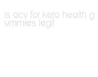 is acv for keto health gummies legit