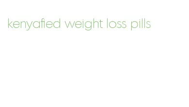 kenyafied weight loss pills