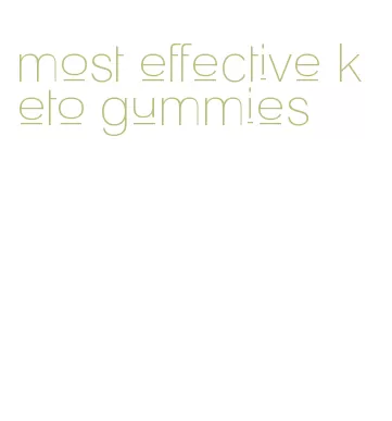most effective keto gummies