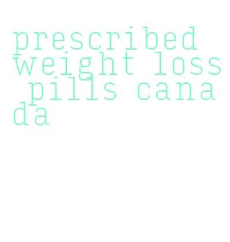 prescribed weight loss pills canada
