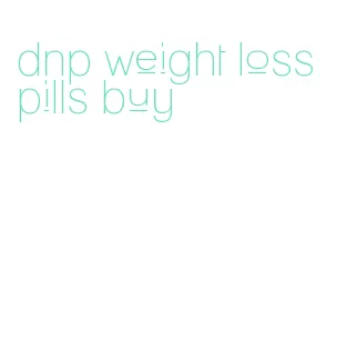 dnp weight loss pills buy