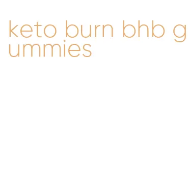 keto burn bhb gummies