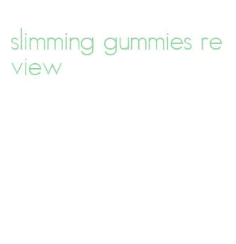 slimming gummies review