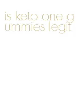 is keto one gummies legit