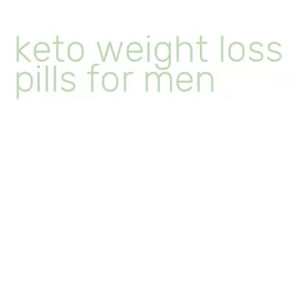 keto weight loss pills for men