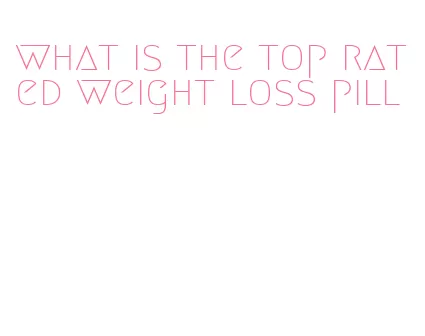 what is the top rated weight loss pill
