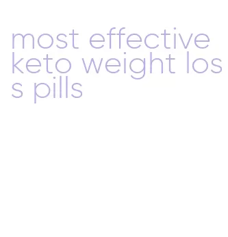 most effective keto weight loss pills