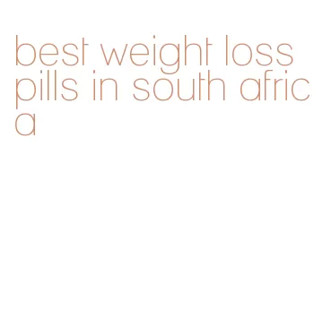 best weight loss pills in south africa