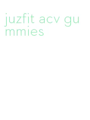 juzfit acv gummies