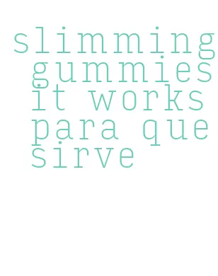 slimming gummies it works para que sirve