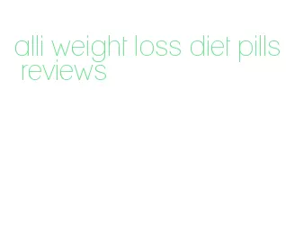alli weight loss diet pills reviews