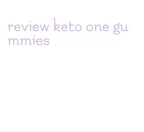 review keto one gummies