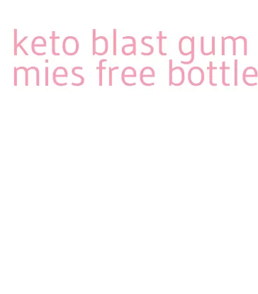 keto blast gummies free bottle