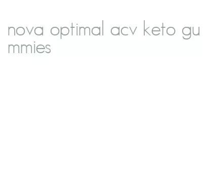 nova optimal acv keto gummies