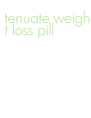 tenuate weight loss pill