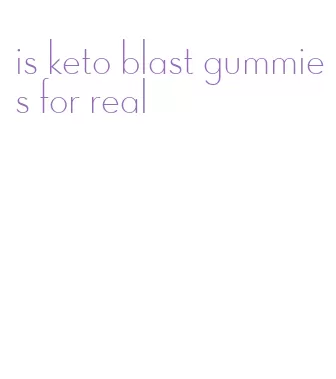 is keto blast gummies for real
