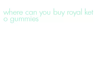 where can you buy royal keto gummies