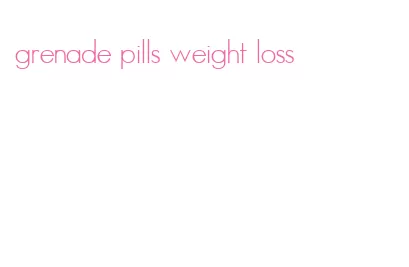 grenade pills weight loss