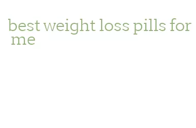 best weight loss pills for me