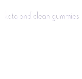 keto and clean gummies