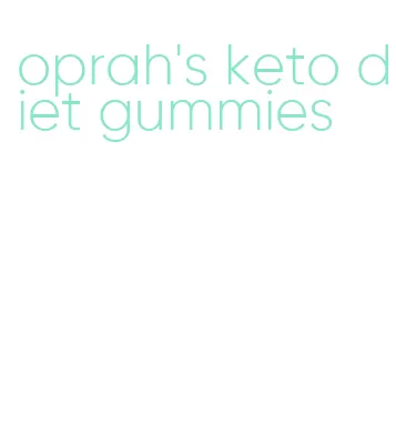 oprah's keto diet gummies
