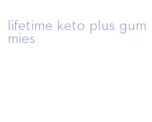 lifetime keto plus gummies