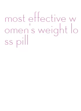 most effective women's weight loss pill