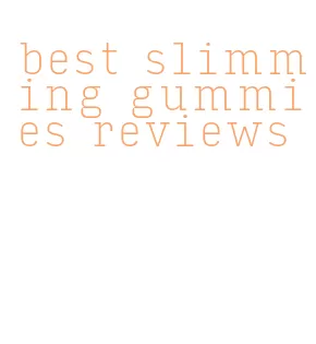 best slimming gummies reviews