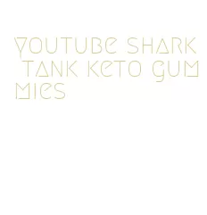youtube shark tank keto gummies