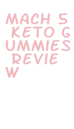 mach 5 keto gummies review