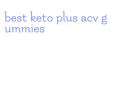 best keto plus acv gummies