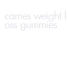 carries weight loss gummies