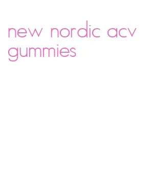new nordic acv gummies