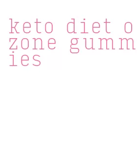 keto diet ozone gummies