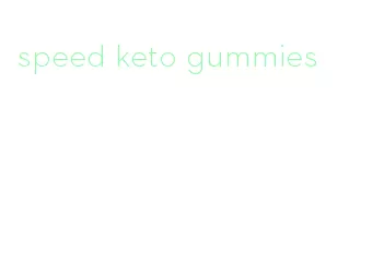 speed keto gummies