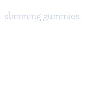 slimming gummies