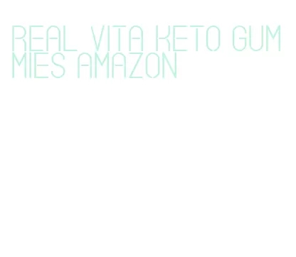 real vita keto gummies amazon