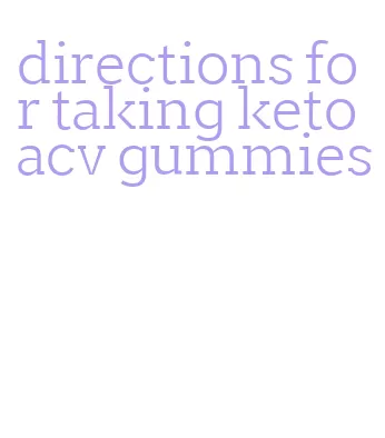 directions for taking keto acv gummies