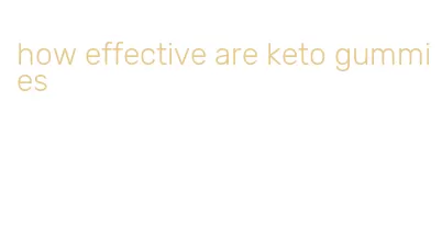 how effective are keto gummies
