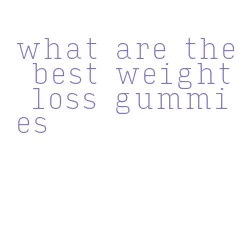 what are the best weight loss gummies