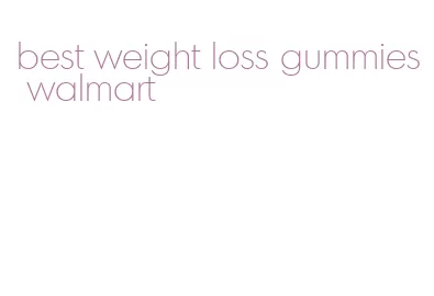 best weight loss gummies walmart