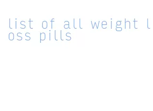list of all weight loss pills