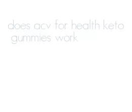 does acv for health keto gummies work