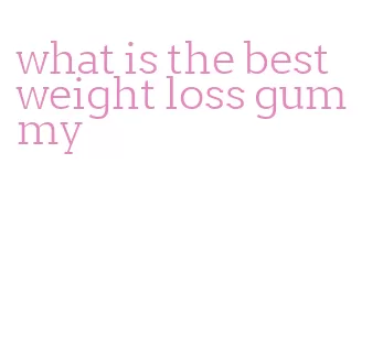 what is the best weight loss gummy