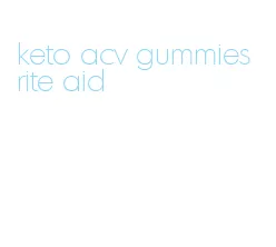 keto acv gummies rite aid