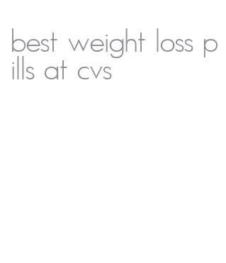 best weight loss pills at cvs