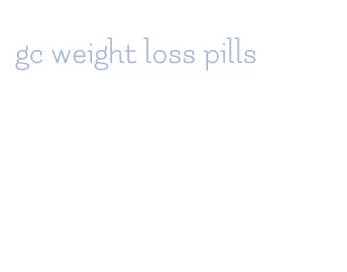 gc weight loss pills