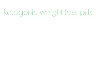 ketogenic weight loss pills