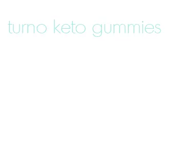 turno keto gummies